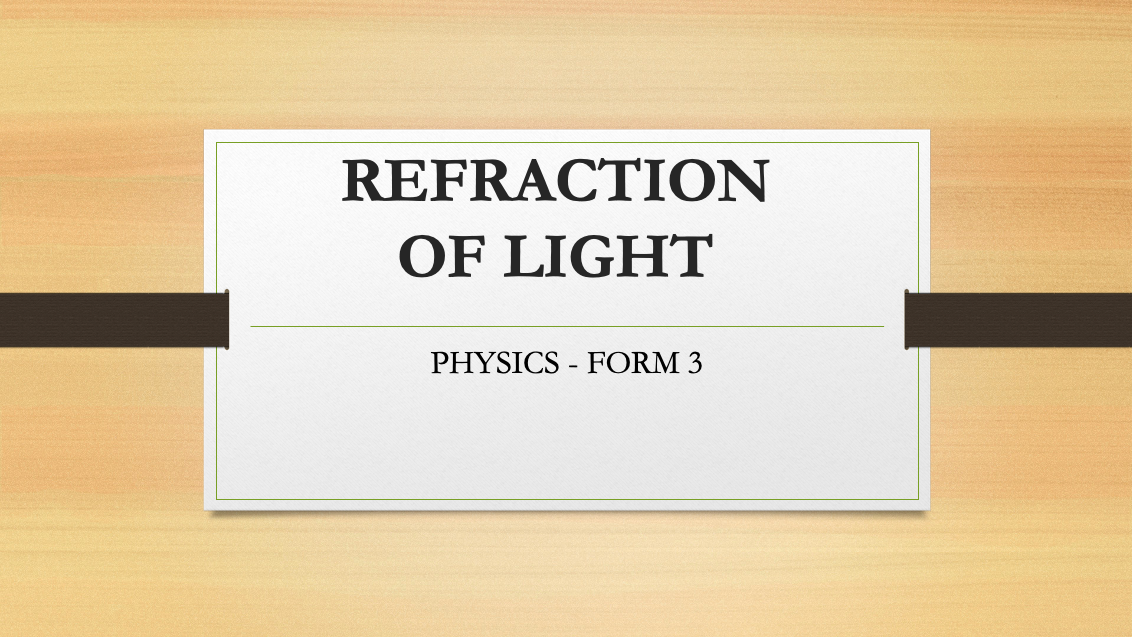 REFRACTION OF LIGHT